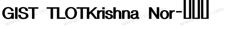 GIST TLOTKrishna Nor字体转换